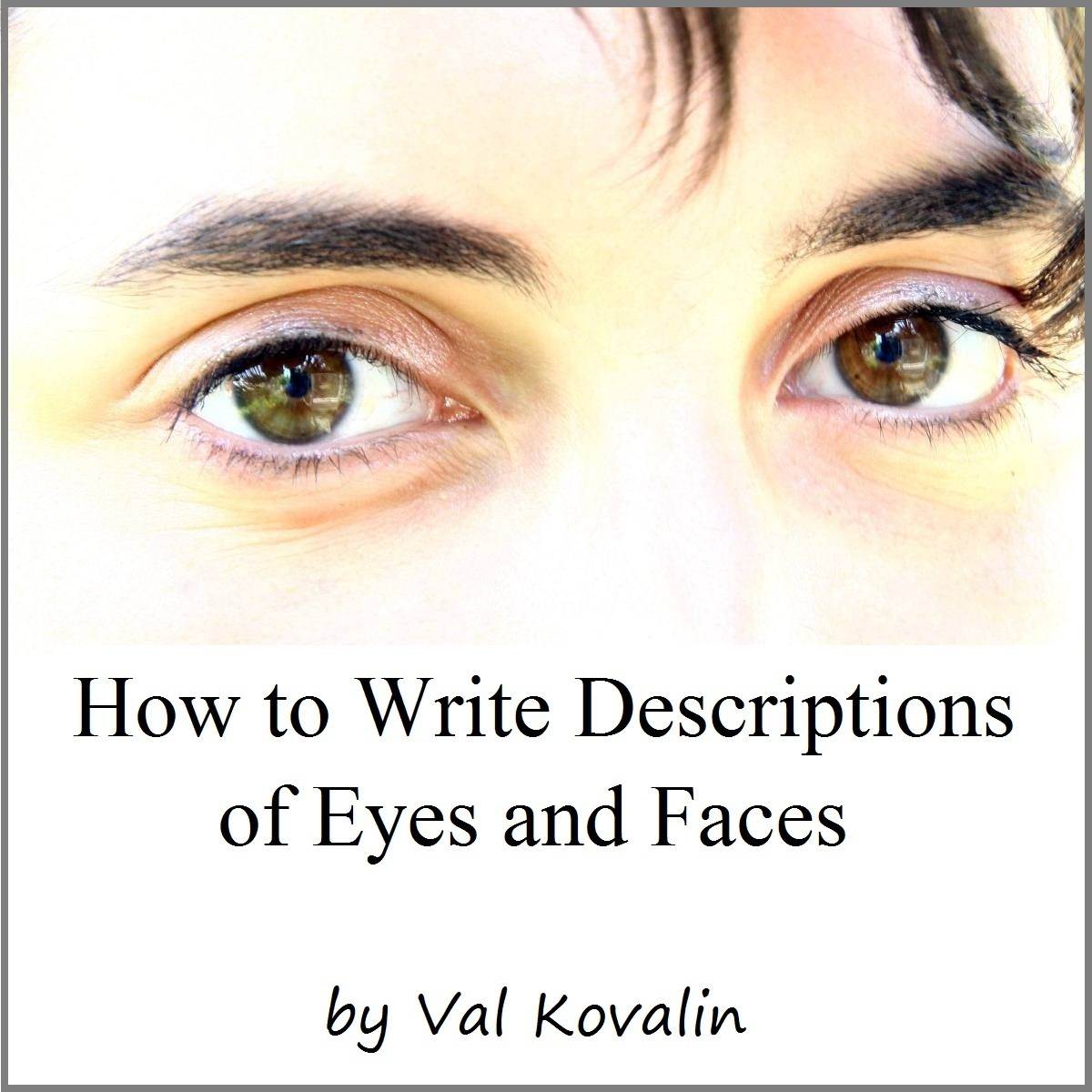 Describing eyes. Describe Eyes.