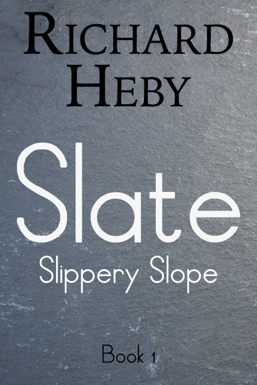 Slate - Slippery Slope Book 1 - Richard Heby